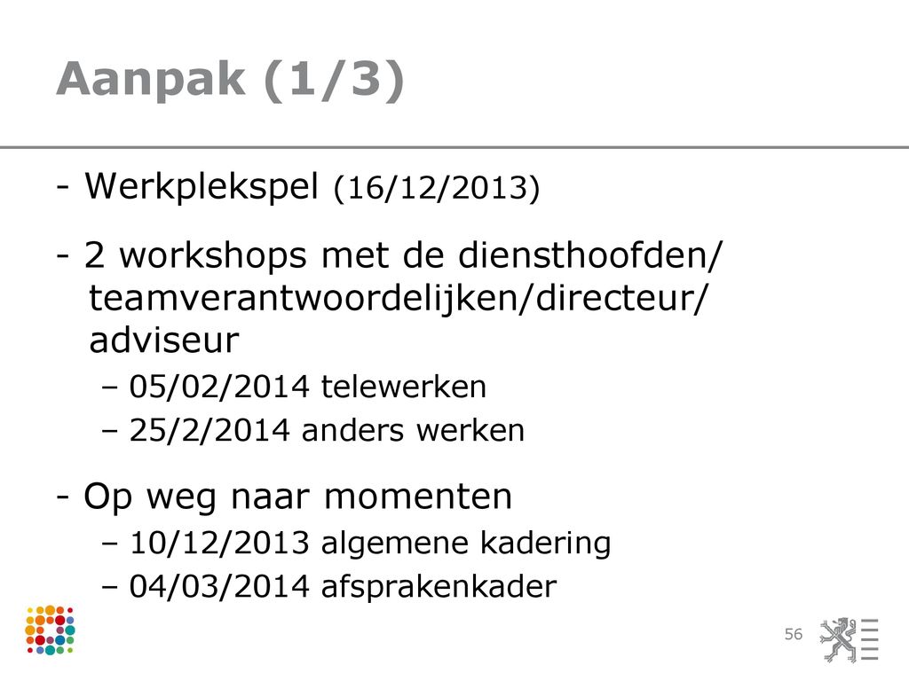 Aanpak (1/3) - Werkplekspel (16/12/2013)