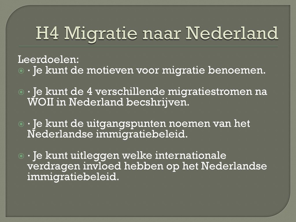 H4 Migratie naar Nederland