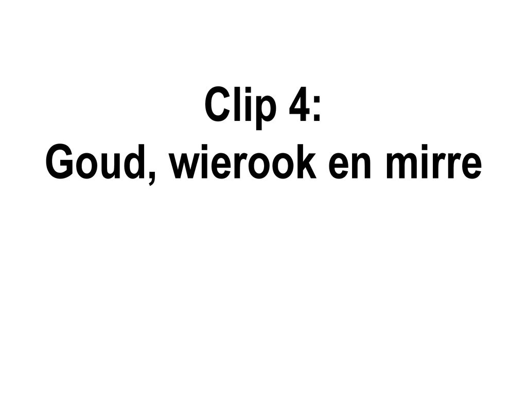 Clip 4: Goud, wierook en mirre