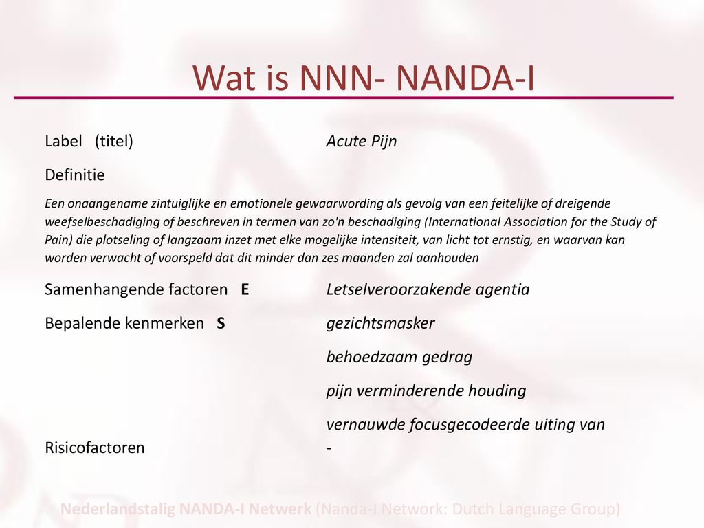 Wat is NNN- NANDA-I Label (titel) Acute Pijn Definitie