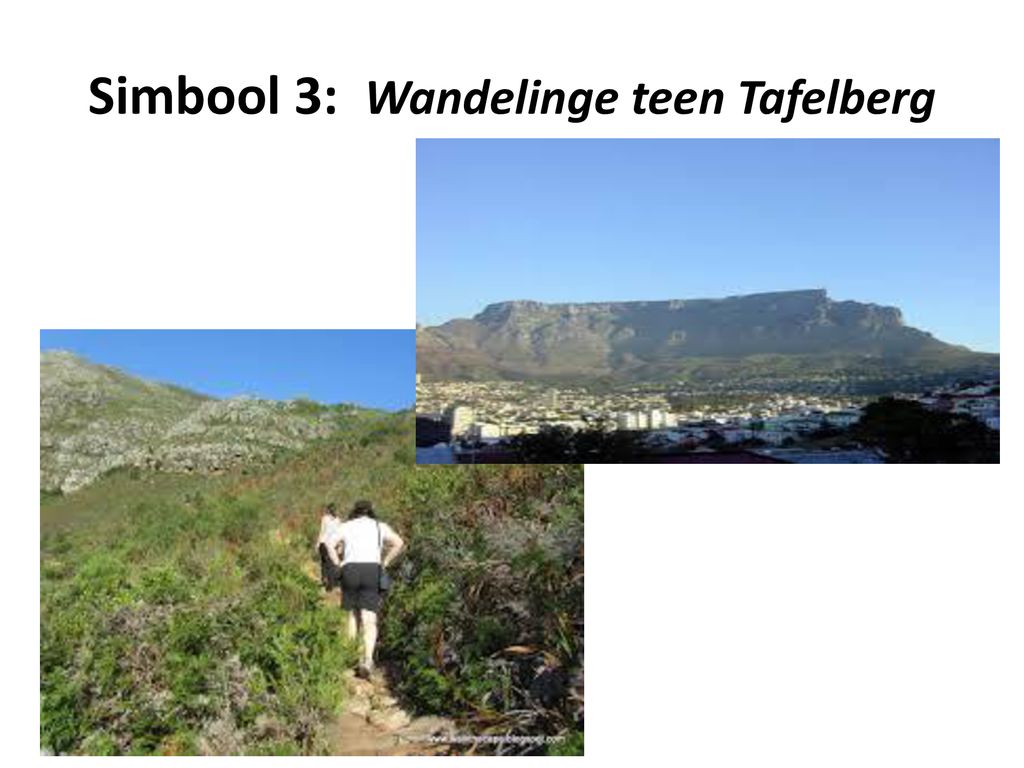 Simbool 3: Wandelinge teen Tafelberg