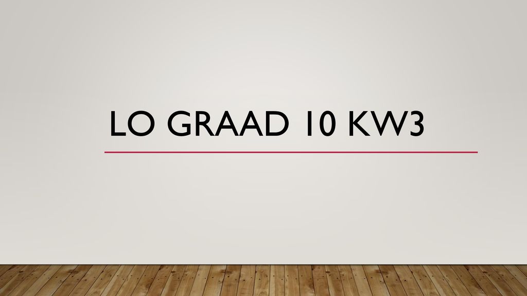 LO Graad 10 KW3