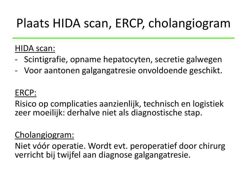Plaats HIDA scan, ERCP, cholangiogram