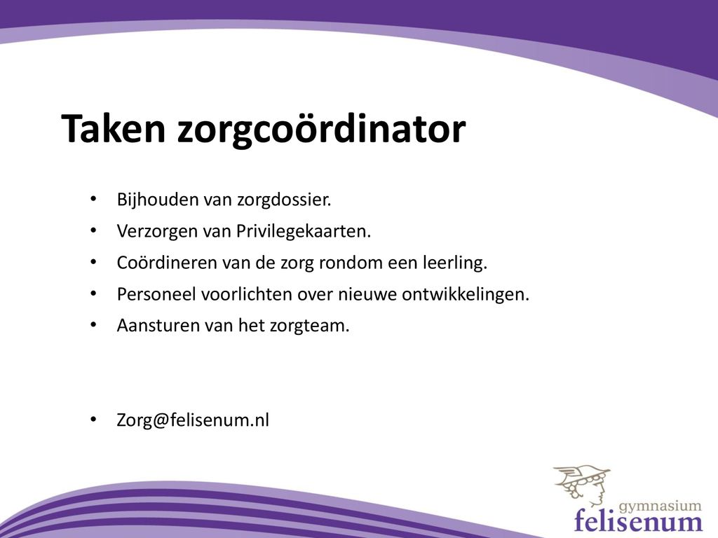 Zorg Op Het Felisenum Zorgcoördinaat. - Ppt Download