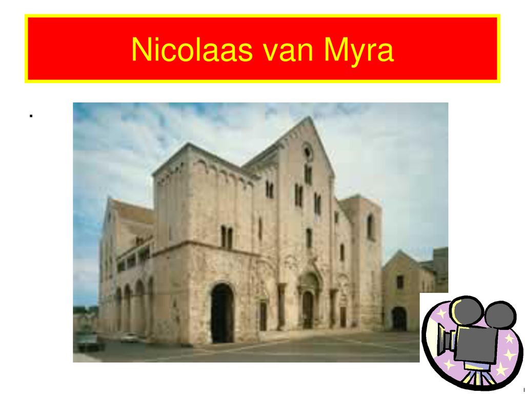 Nicolaas van Myra .
