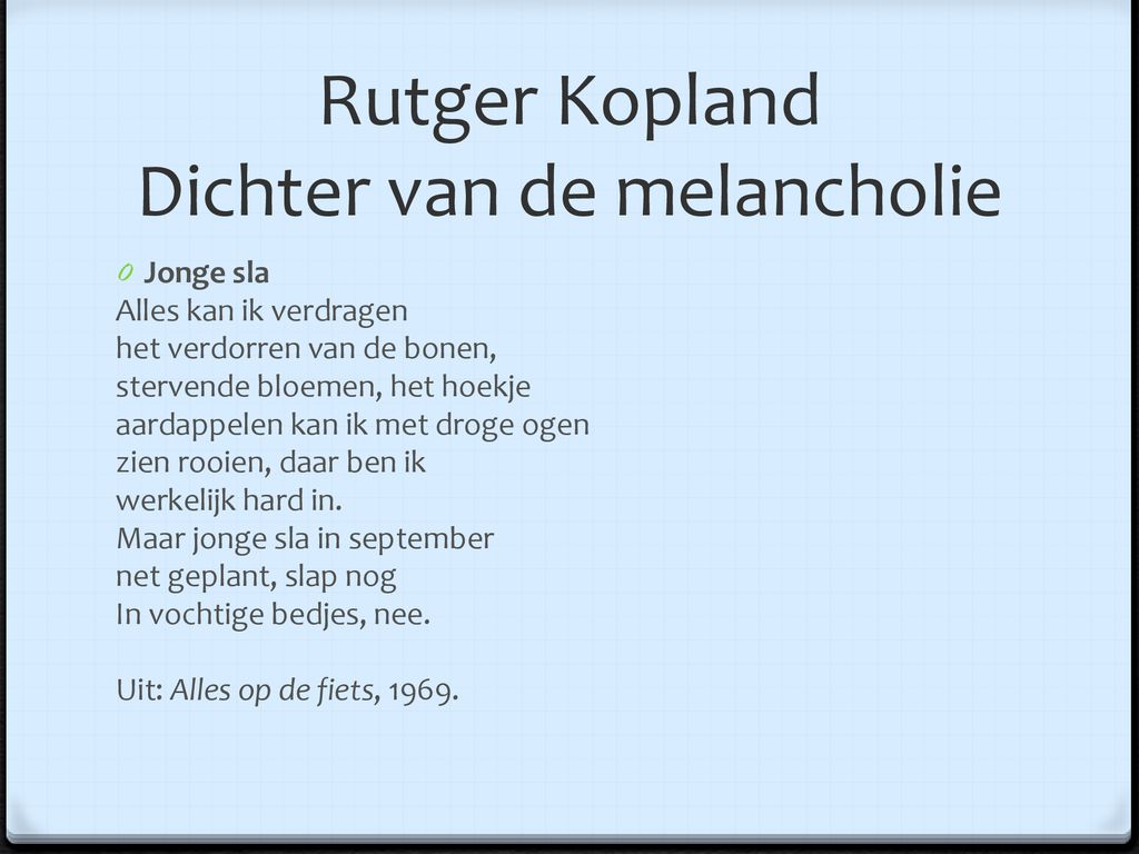 Rutger Kopland Dichter van de melancholie