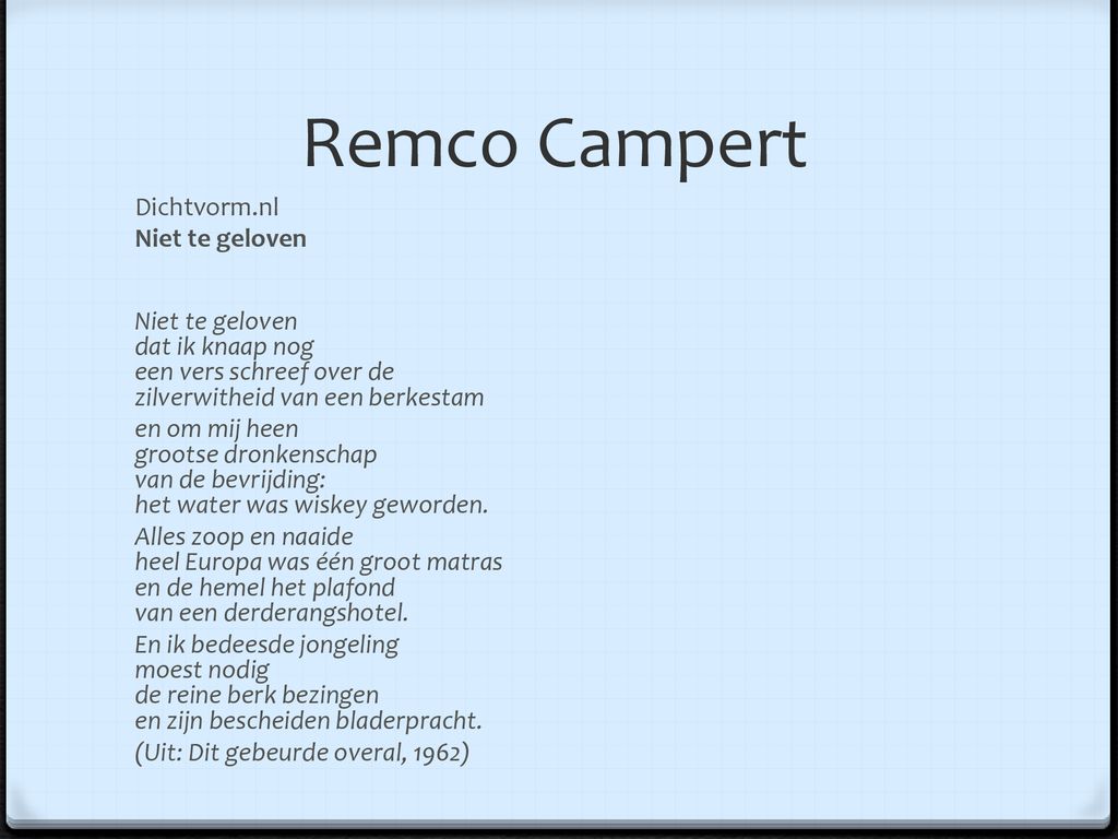 Remco Campert Dichtvorm.nl Niet te geloven