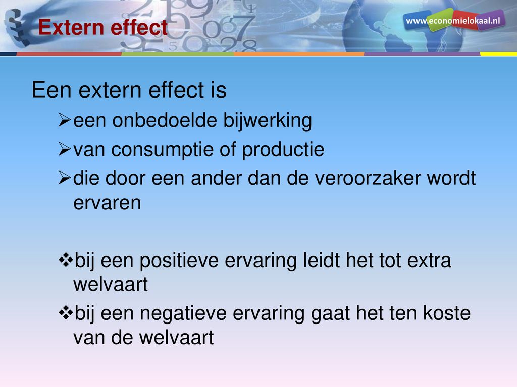 Een extern effect is Extern effect een onbedoelde bijwerking
