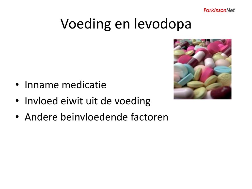 Voeding en levodopa Inname medicatie Invloed eiwit uit de voeding
