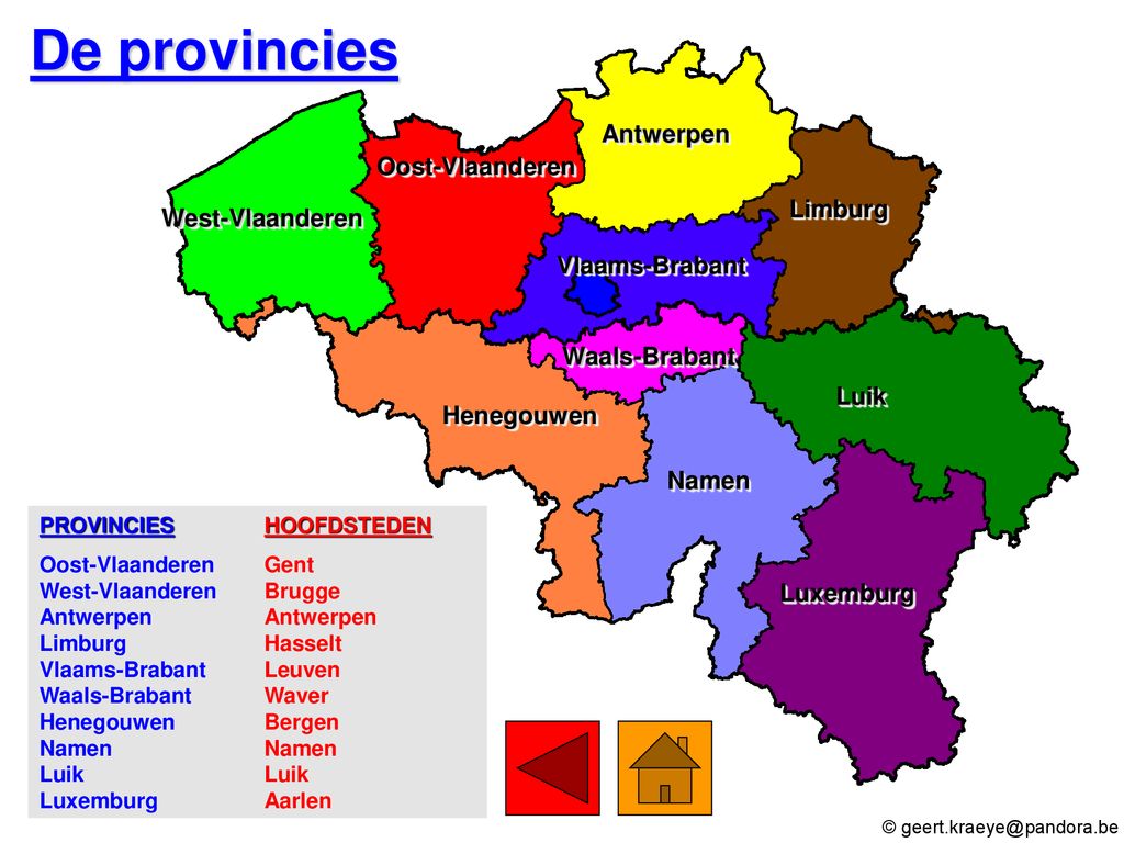 De provincies Antwerpen Oost-Vlaanderen Limburg West-Vlaanderen