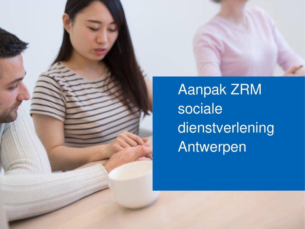 Aanpak ZRM sociale dienstverlening Antwerpen