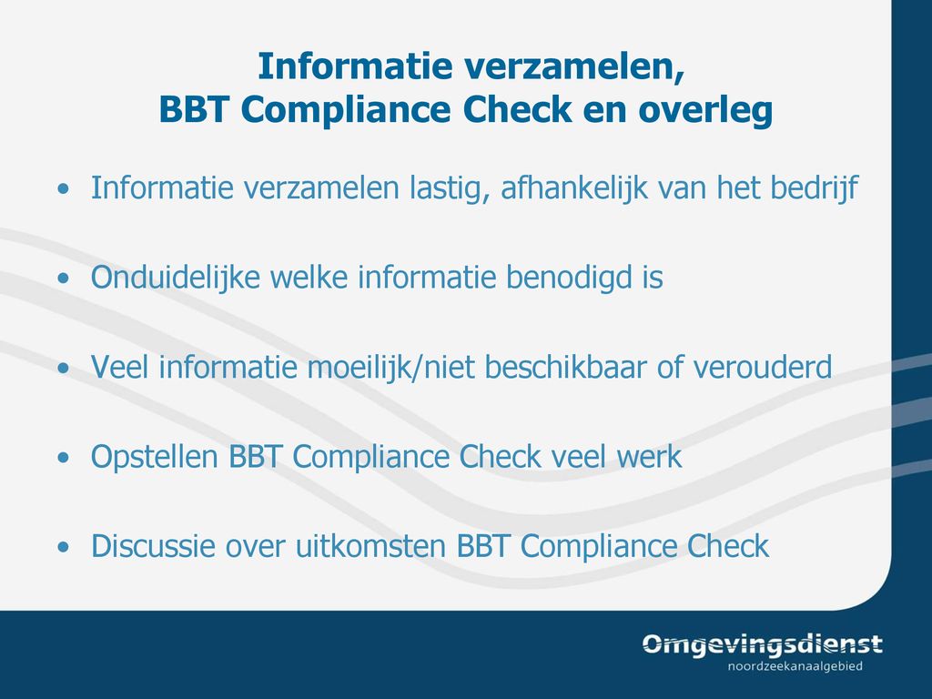 Informatie verzamelen, BBT Compliance Check en overleg