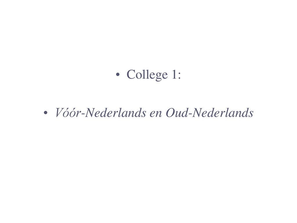 Vóór-Nederlands en Oud-Nederlands