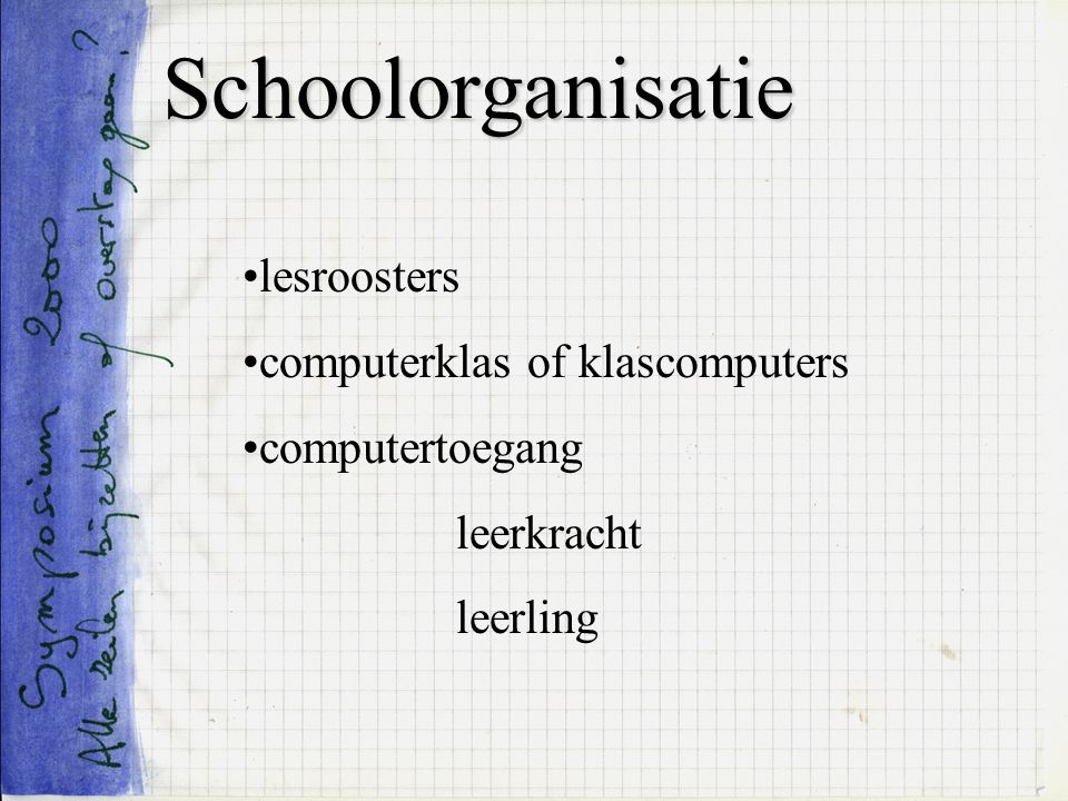 Schoolorganisatie lesroosters computerklas of klascomputers