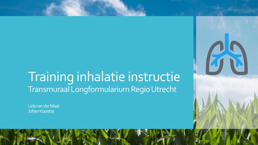 Training inhalatie instructie Transmuraal Longformularium Regio Utrecht Lida van der Maat Johan Kooistra