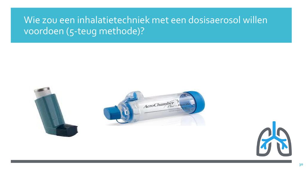 Wie zou een inhalatietechniek met een dosisaerosol willen voordoen (5-teug methode)