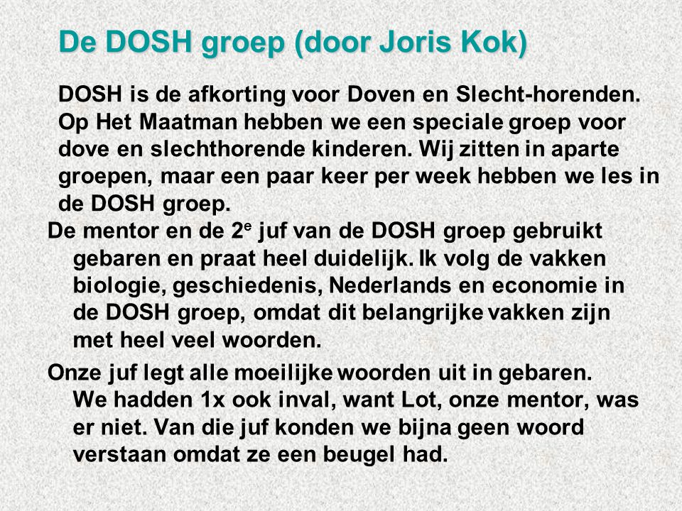 De DOSH groep (door Joris Kok)