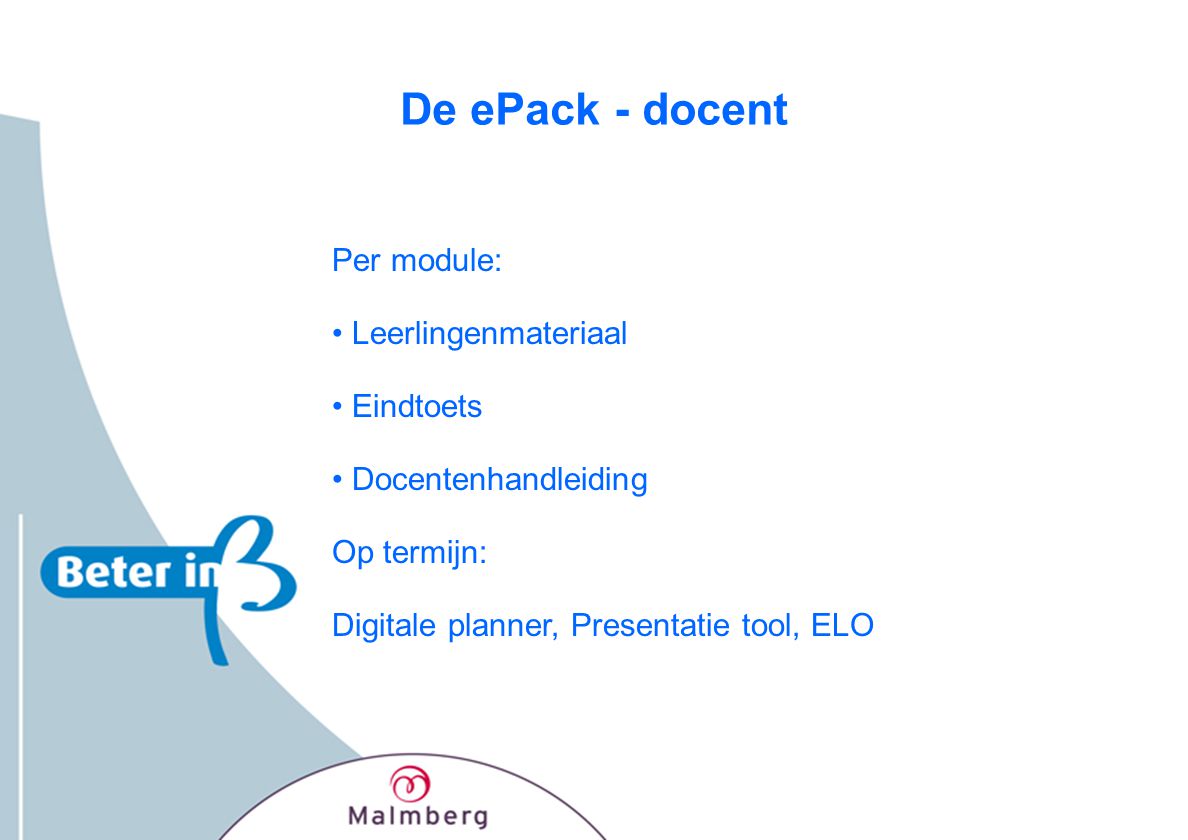 De ePack - docent Per module: Leerlingenmateriaal Eindtoets