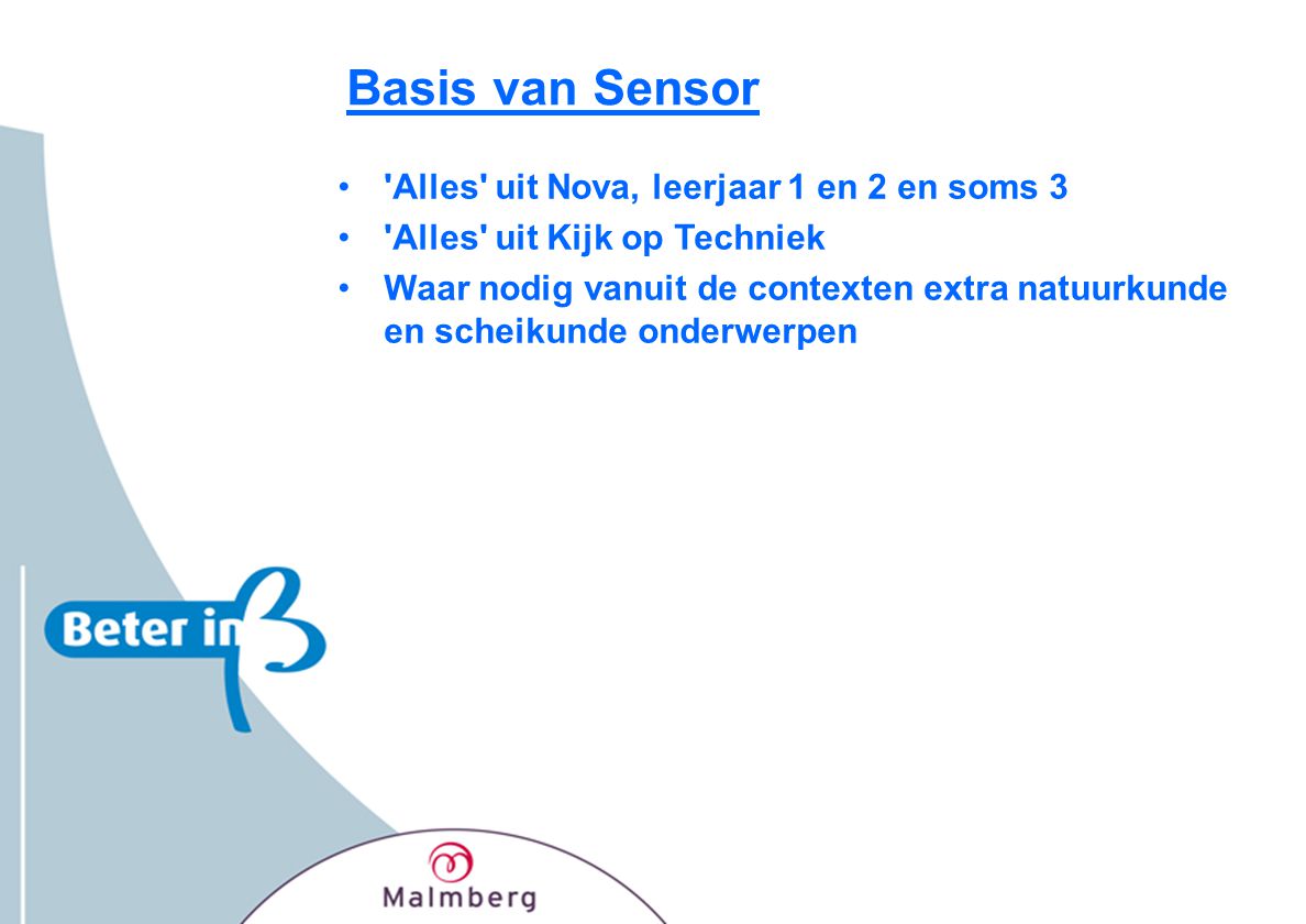 Basis van Sensor Alles uit Nova, leerjaar 1 en 2 en soms 3