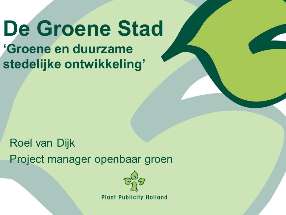 Roel van Dijk Project manager openbaar groen