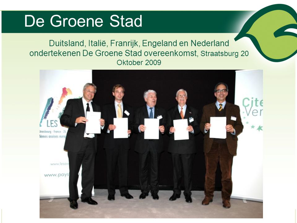 De Groene Stad Duitsland, Italië, Franrijk, Engeland en Nederland ondertekenen De Groene Stad overeenkomst, Straatsburg 20 Oktober