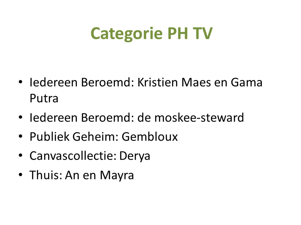 Categorie PH TV Iedereen Beroemd: Kristien Maes en Gama Putra