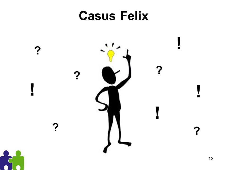 Casus Felix ! ! ! !
