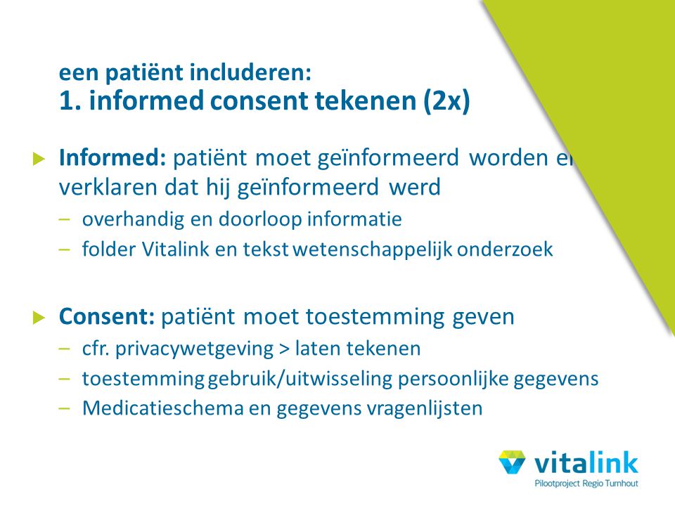 een patiënt includeren: 1. informed consent tekenen (2x)