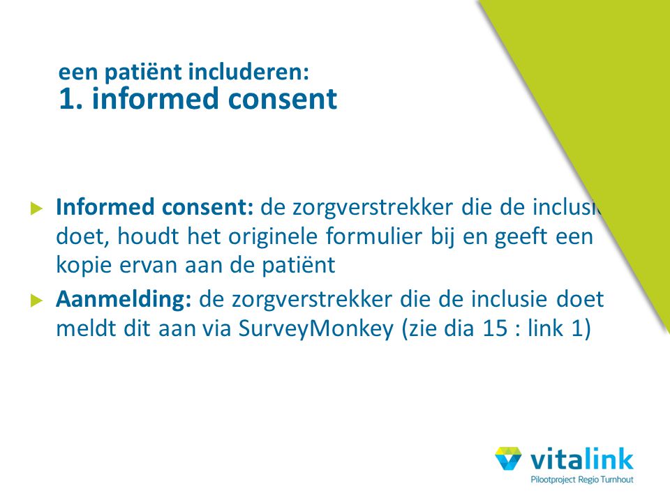een patiënt includeren: 1. informed consent
