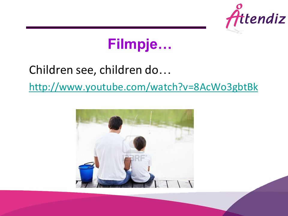 Filmpje… Children see, children do…