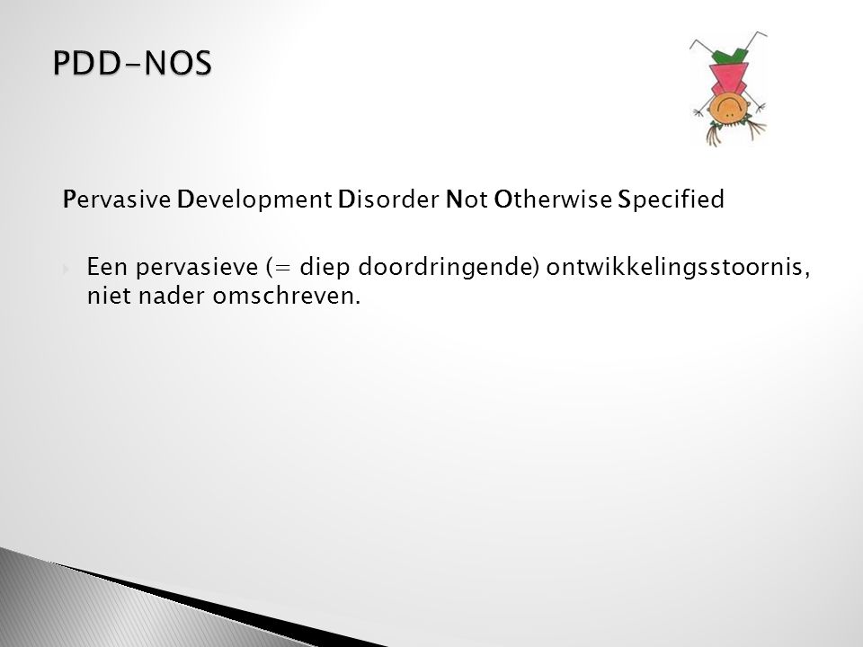 PDD-NOS Pervasive Development Disorder Not Otherwise Specified