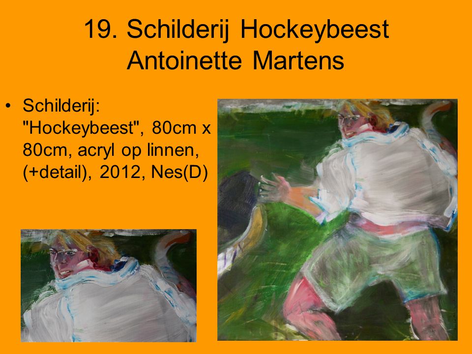 19. Schilderij Hockeybeest Antoinette Martens