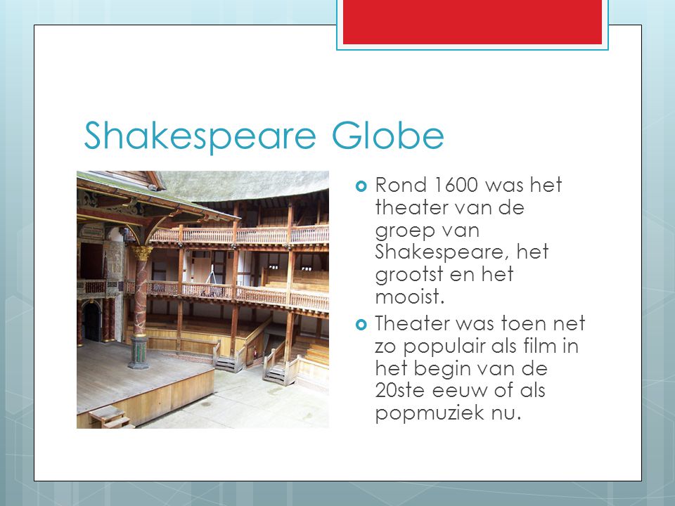 Shakespeare Globe Rond 1600 was het theater van de groep van Shakespeare, het grootst en het mooist.