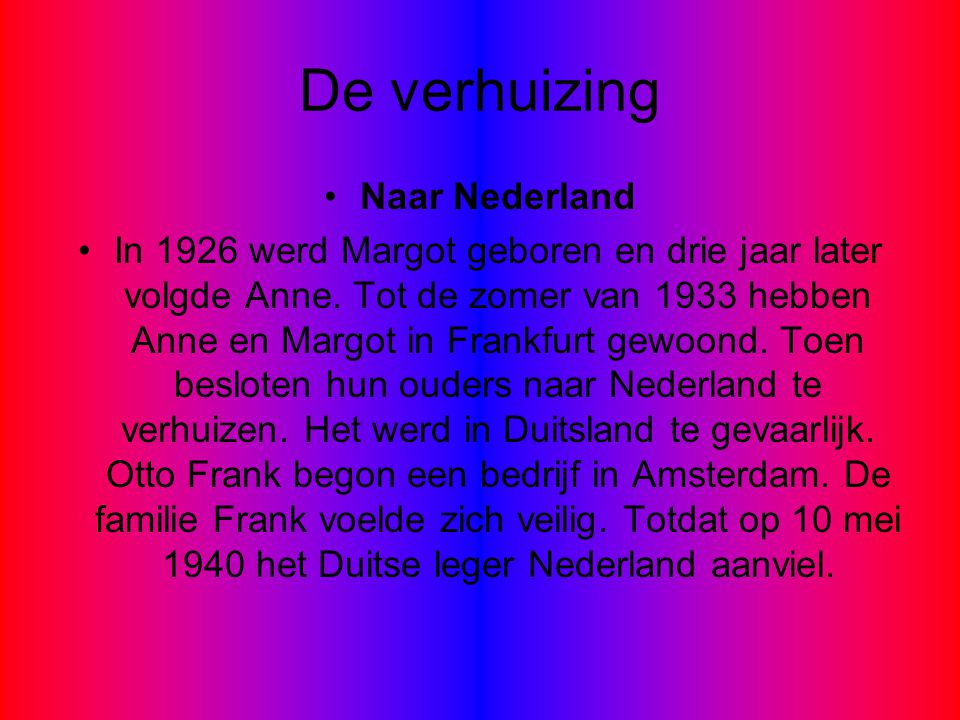 De verhuizing Naar Nederland