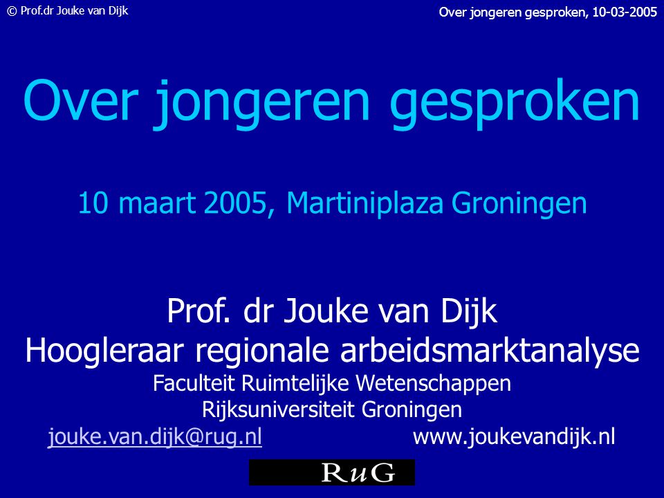Over jongeren gesproken 10 maart 2005, Martiniplaza Groningen