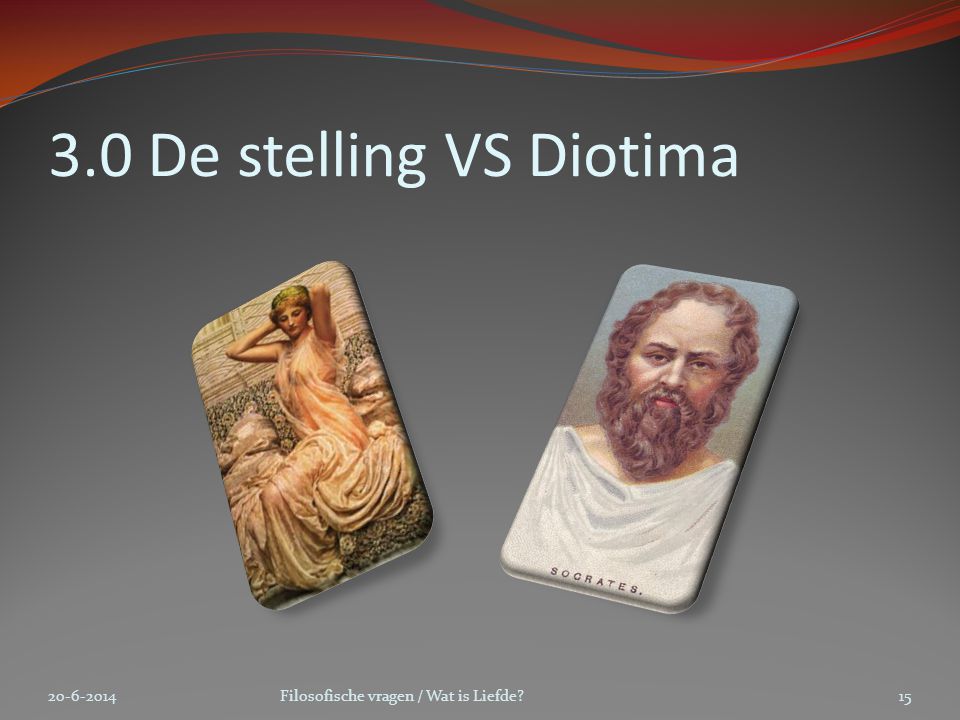3.0 De stelling VS Diotima