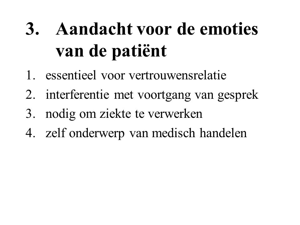 3. Aandacht voor de emoties van de patiënt