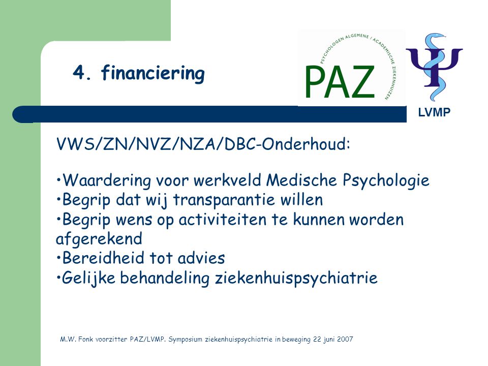 4. financiering VWS/ZN/NVZ/NZA/DBC-Onderhoud: