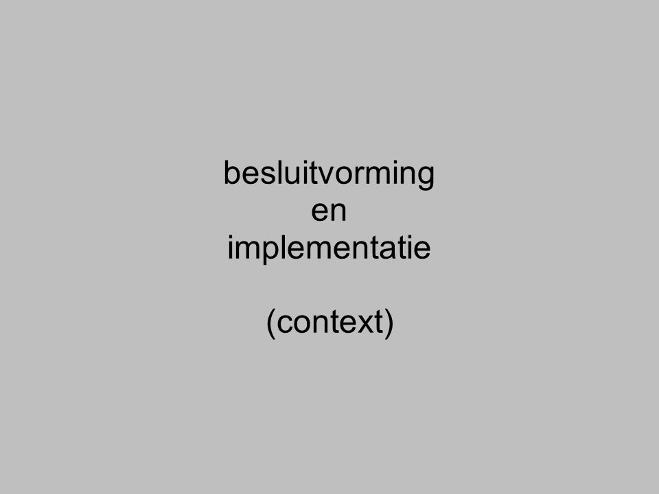 besluitvorming en implementatie (context)