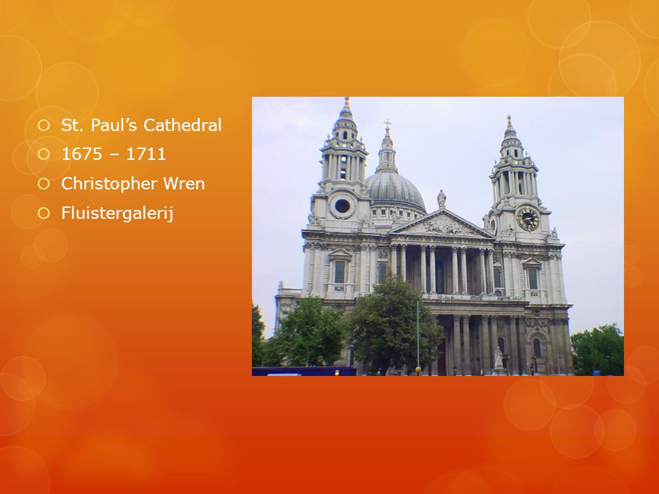 St. Paul’s Cathedral 1675 – 1711 Christopher Wren Fluistergalerij