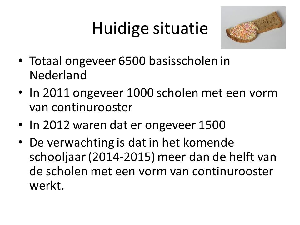 Huidige situatie Totaal ongeveer 6500 basisscholen in Nederland