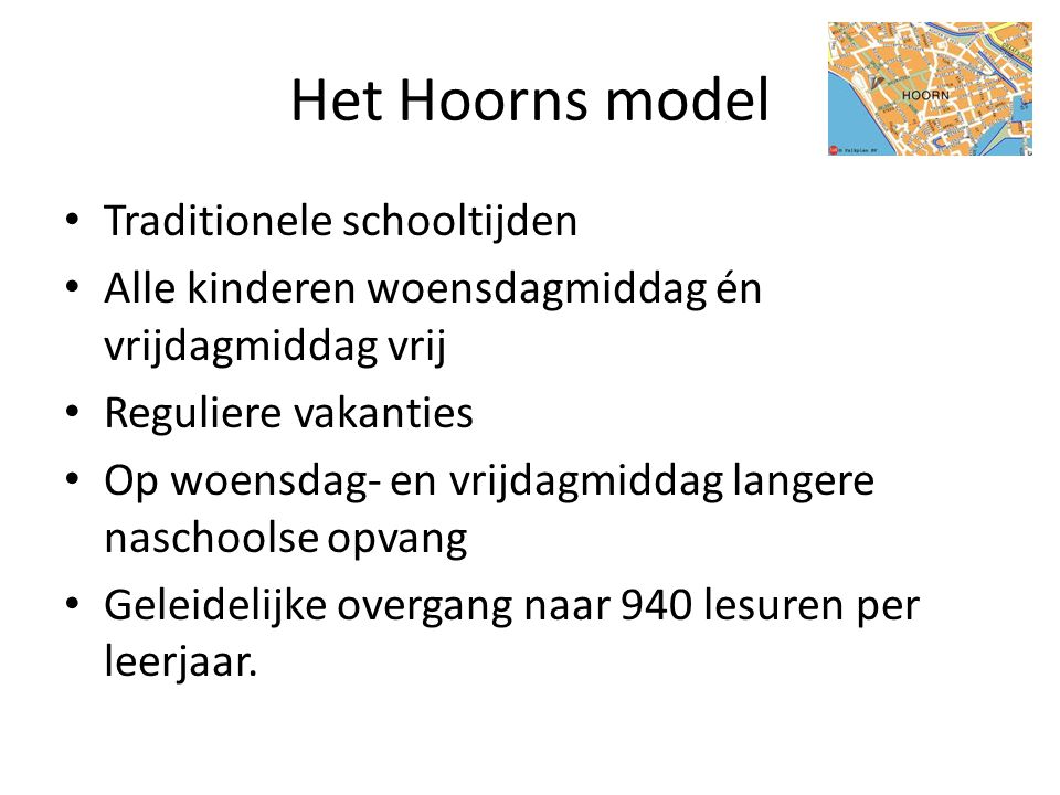 Het Hoorns model Traditionele schooltijden