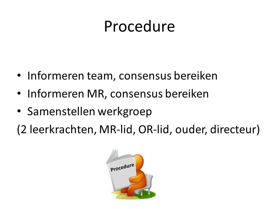 Procedure Informeren team, consensus bereiken