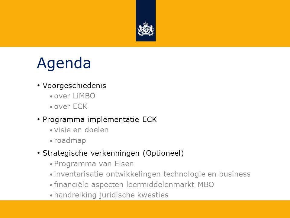 Agenda Voorgeschiedenis over LiMBO over ECK