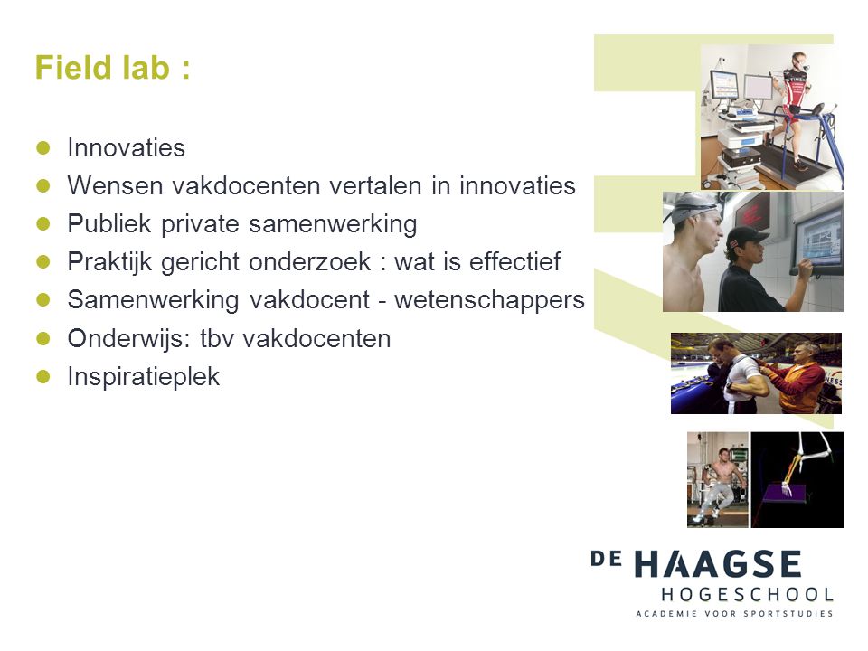 Field lab : Innovaties Wensen vakdocenten vertalen in innovaties