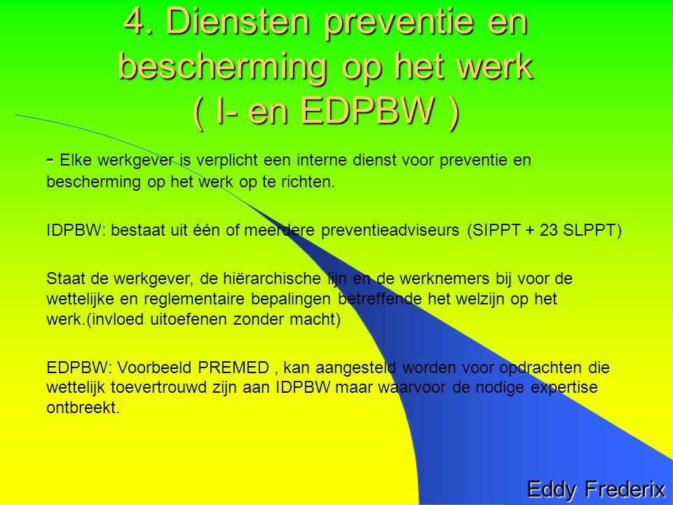 4. Diensten preventie en bescherming op het werk ( I- en EDPBW )