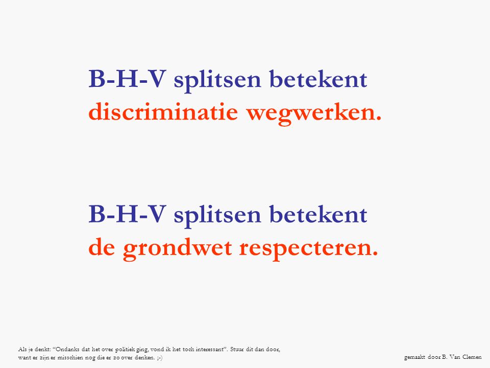 B-H-V splitsen betekent discriminatie wegwerken.