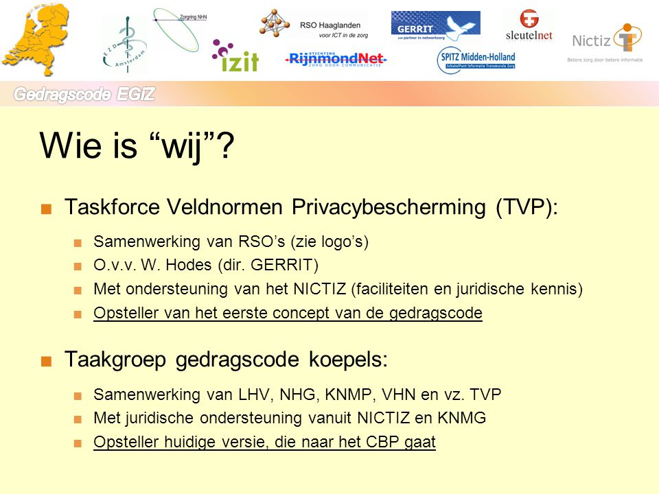 Wie is wij Taskforce Veldnormen Privacybescherming (TVP):