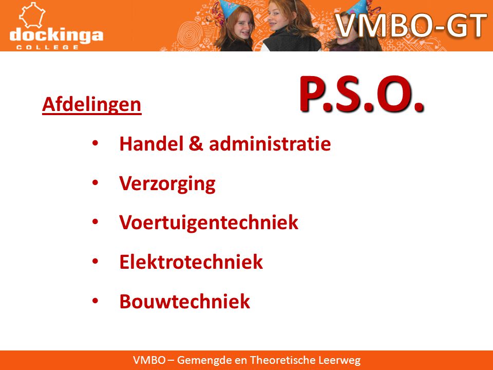 P.S.O. VMBO-GT Afdelingen Handel & administratie Verzorging