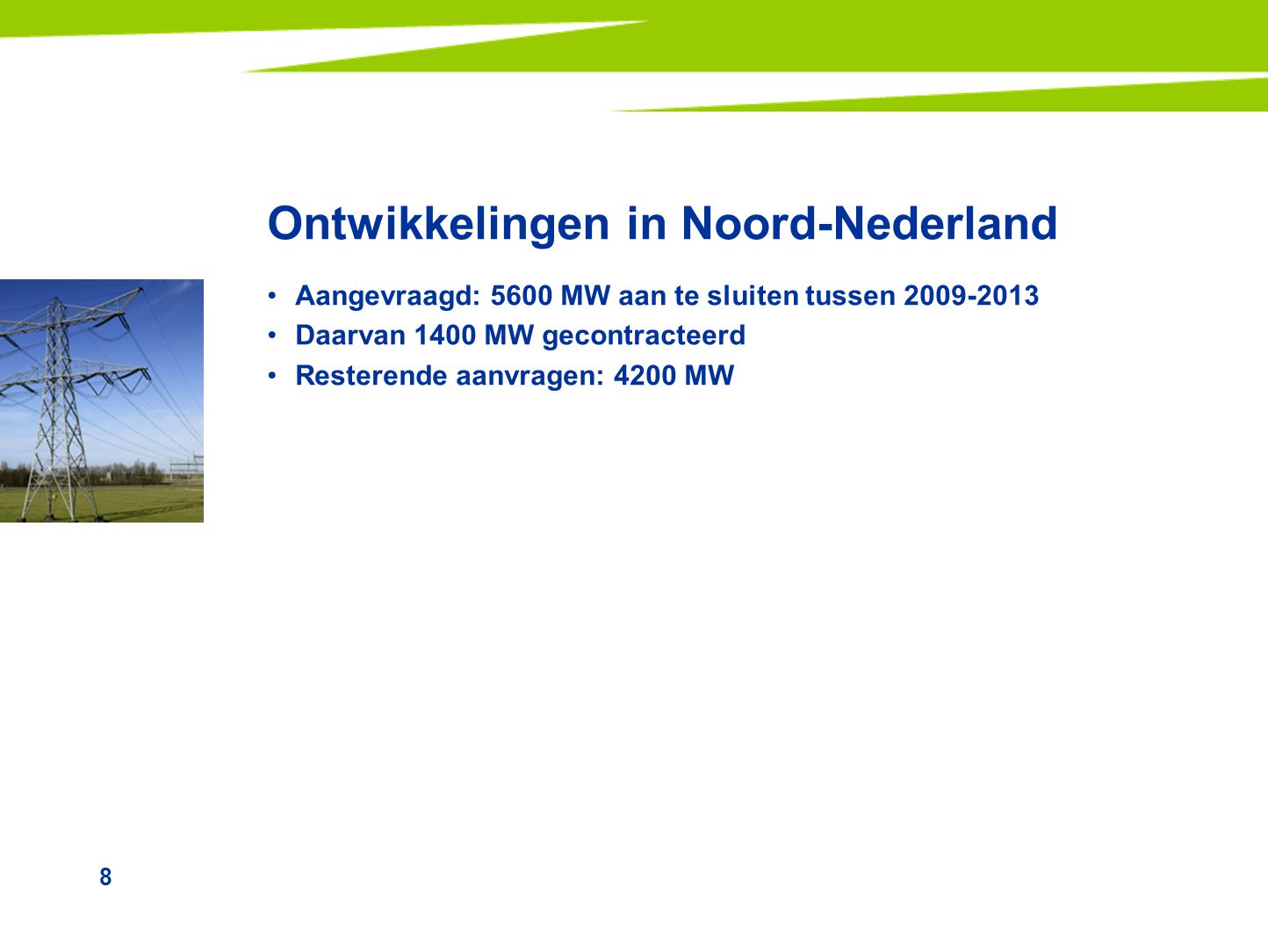 Ontwikkelingen in Noord-Nederland